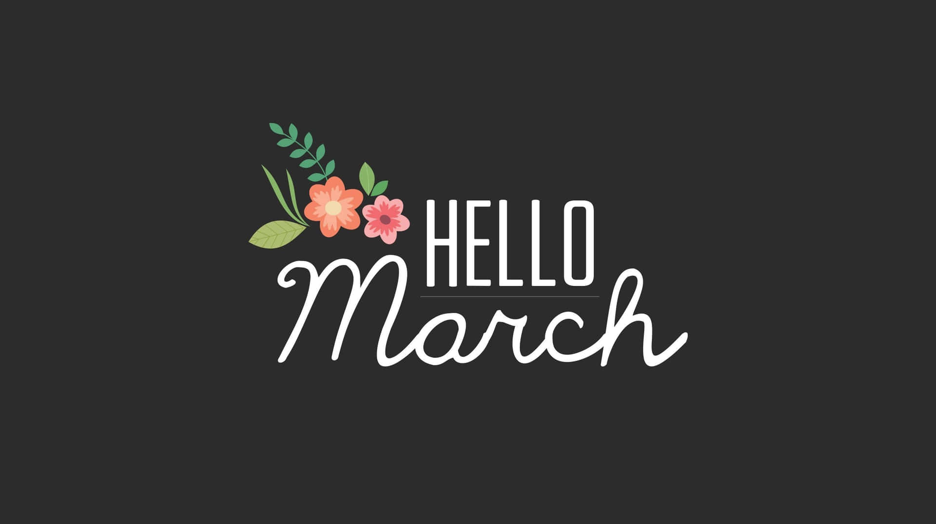 Hello March Floral Greeting Design Wallpaper