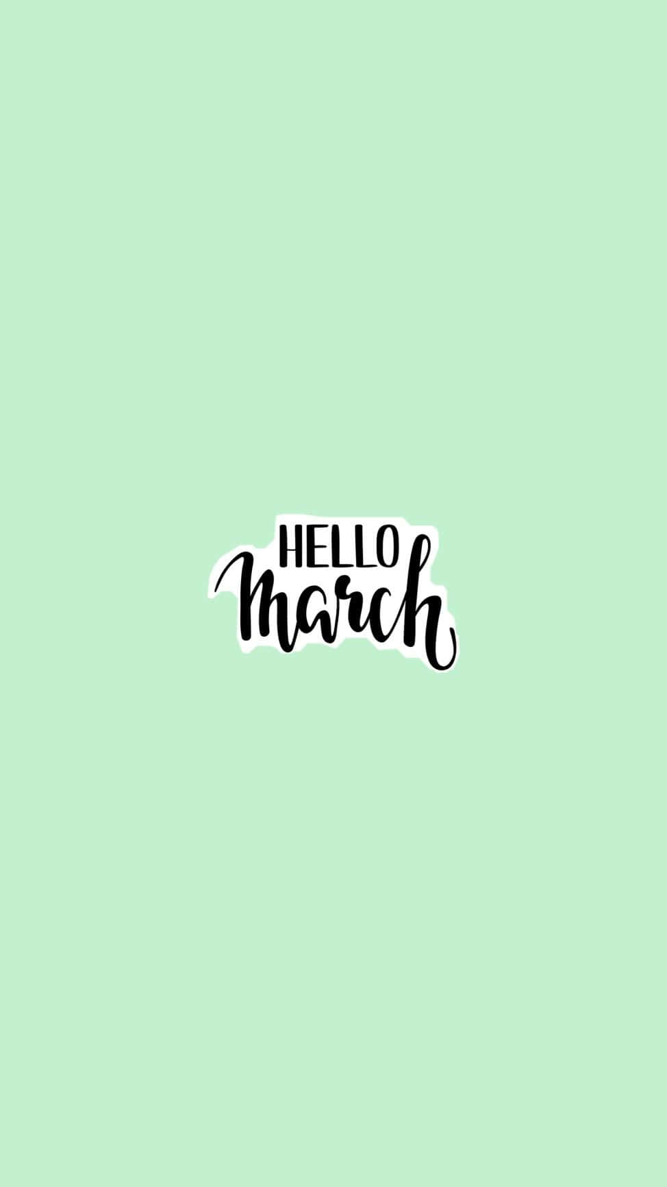 Hello March Mint Background Wallpaper