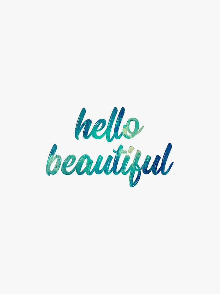 Hello Beautiful Text On A White Background
