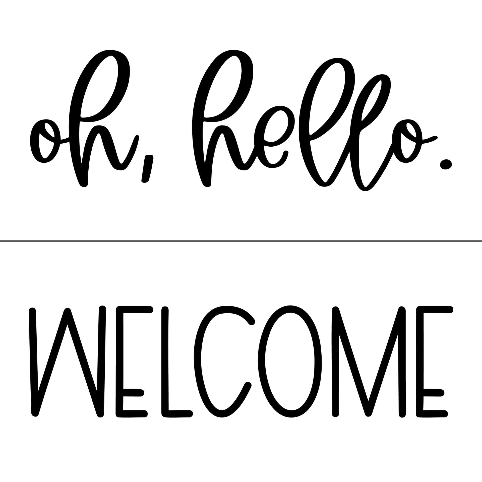 Oh Hello Welcome Sign