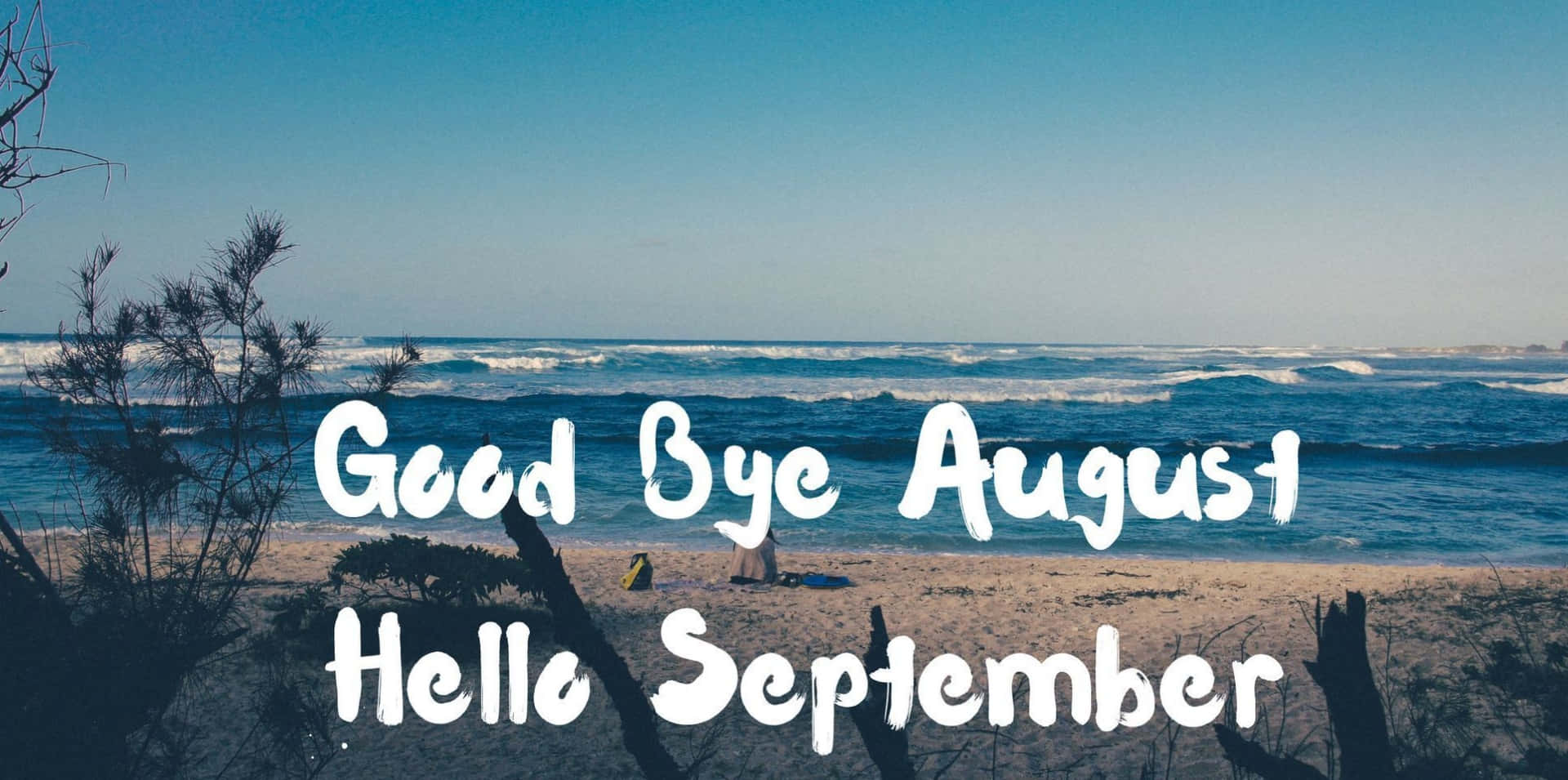 Good Bye August Hello September Wallpaper