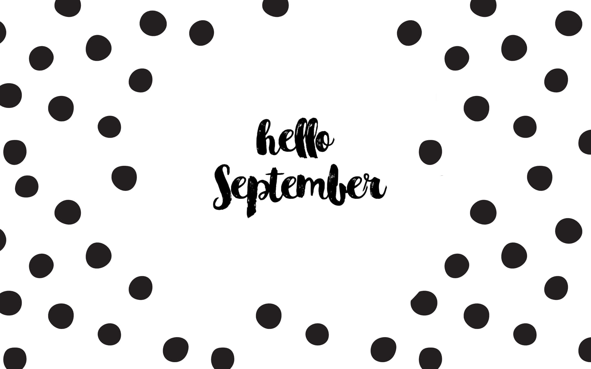 Dotted Hello September Greeting Wallpaper