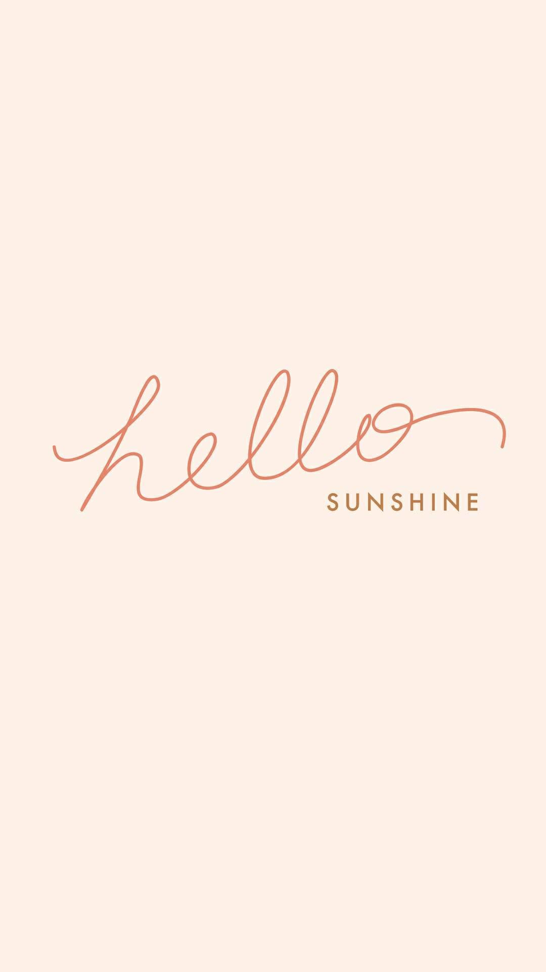 Hello Sunshine Minimalist Iphone Wallpaper