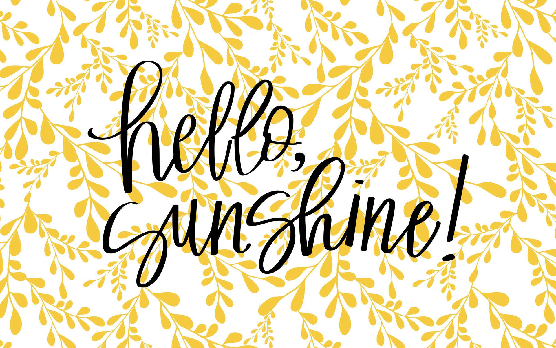 Hello Sunshine Text Neon Yellow Flowers Wallpaper