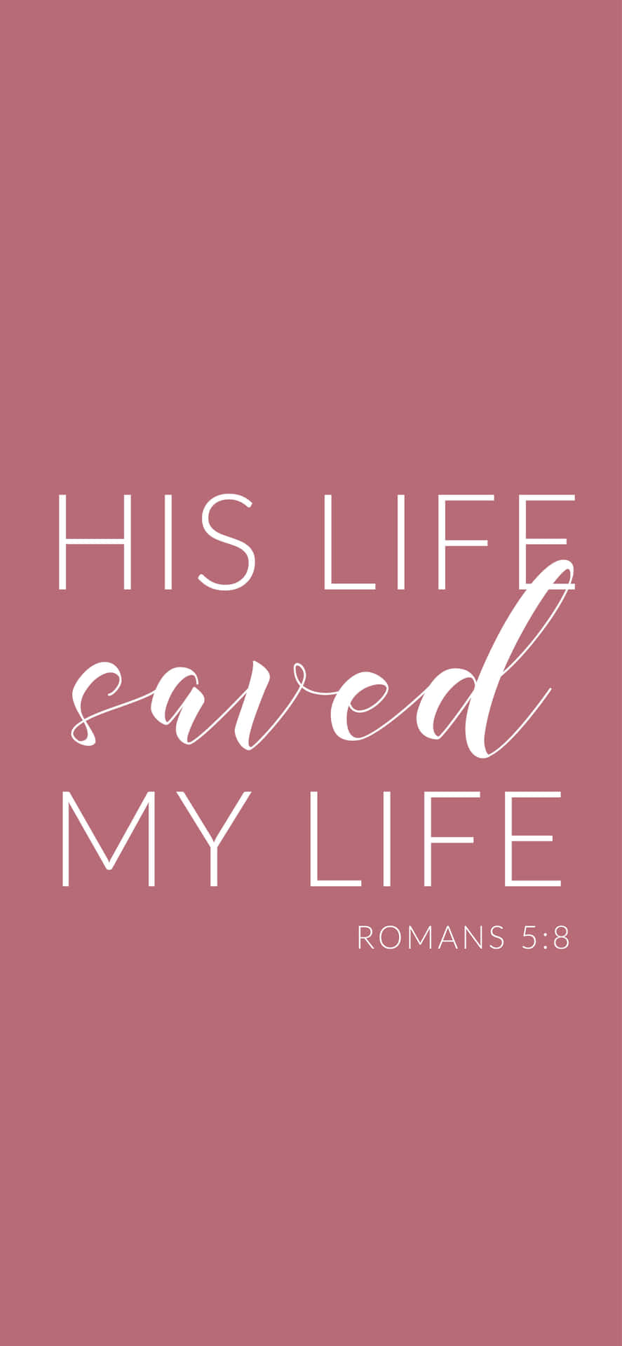 His Life Saved My Life Christian Quote Wallpaper