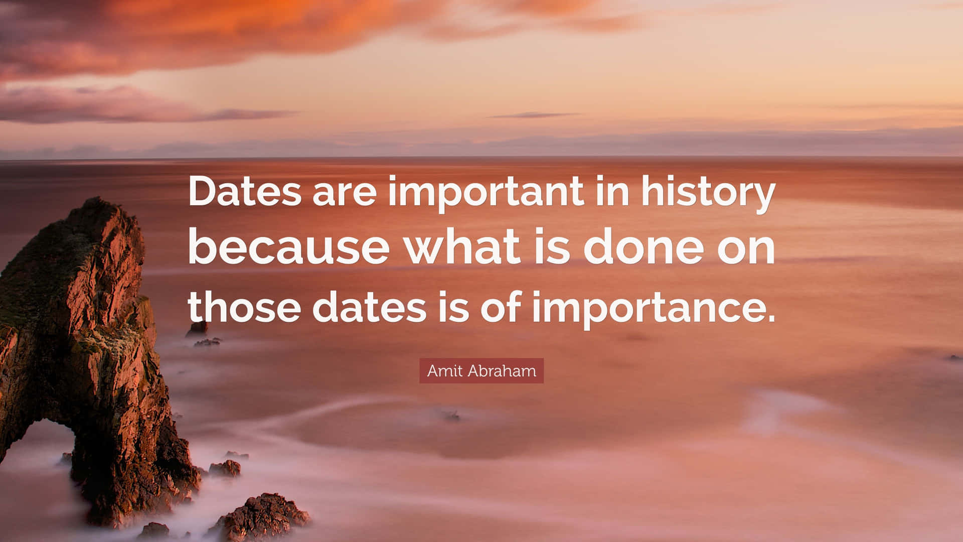 Historical Importance Quote Seascape Wallpaper