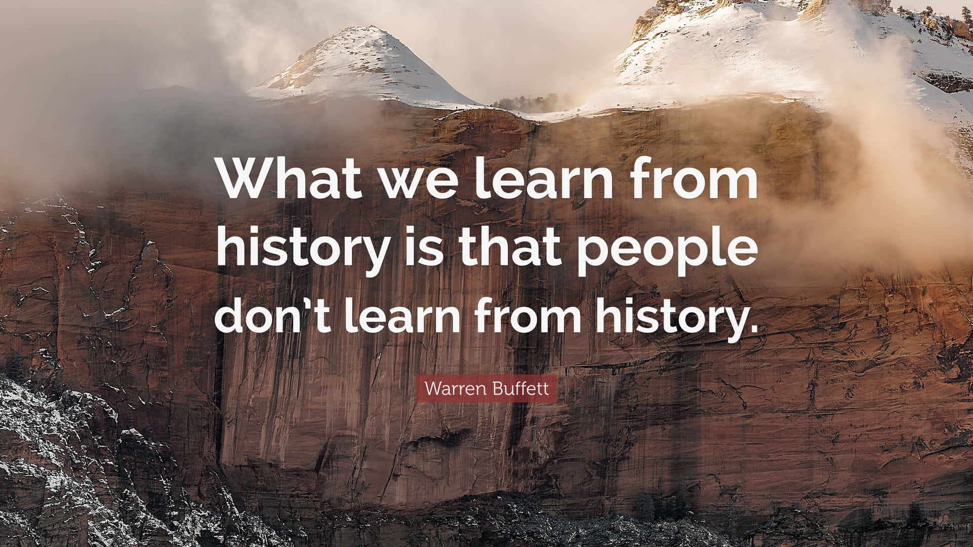 Historical Learning Quote Mountain Backdrop Wallpaper