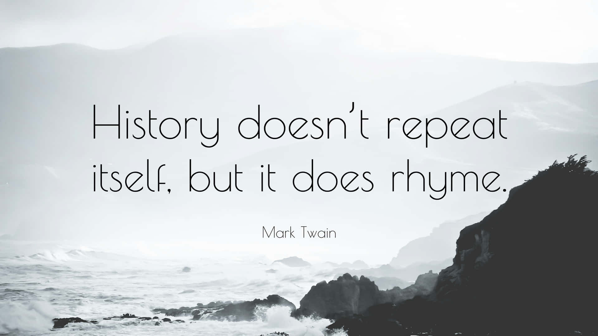 History Rhyme Quote Mark Twain Wallpaper
