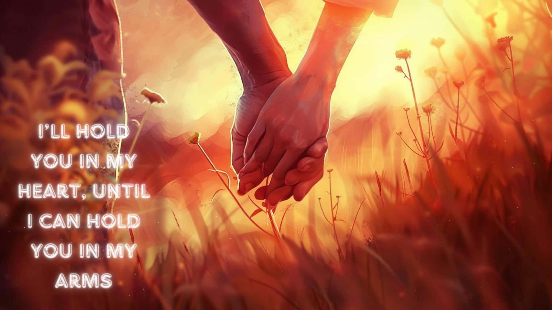 Holding Hands Love Quote Sunset Wallpaper