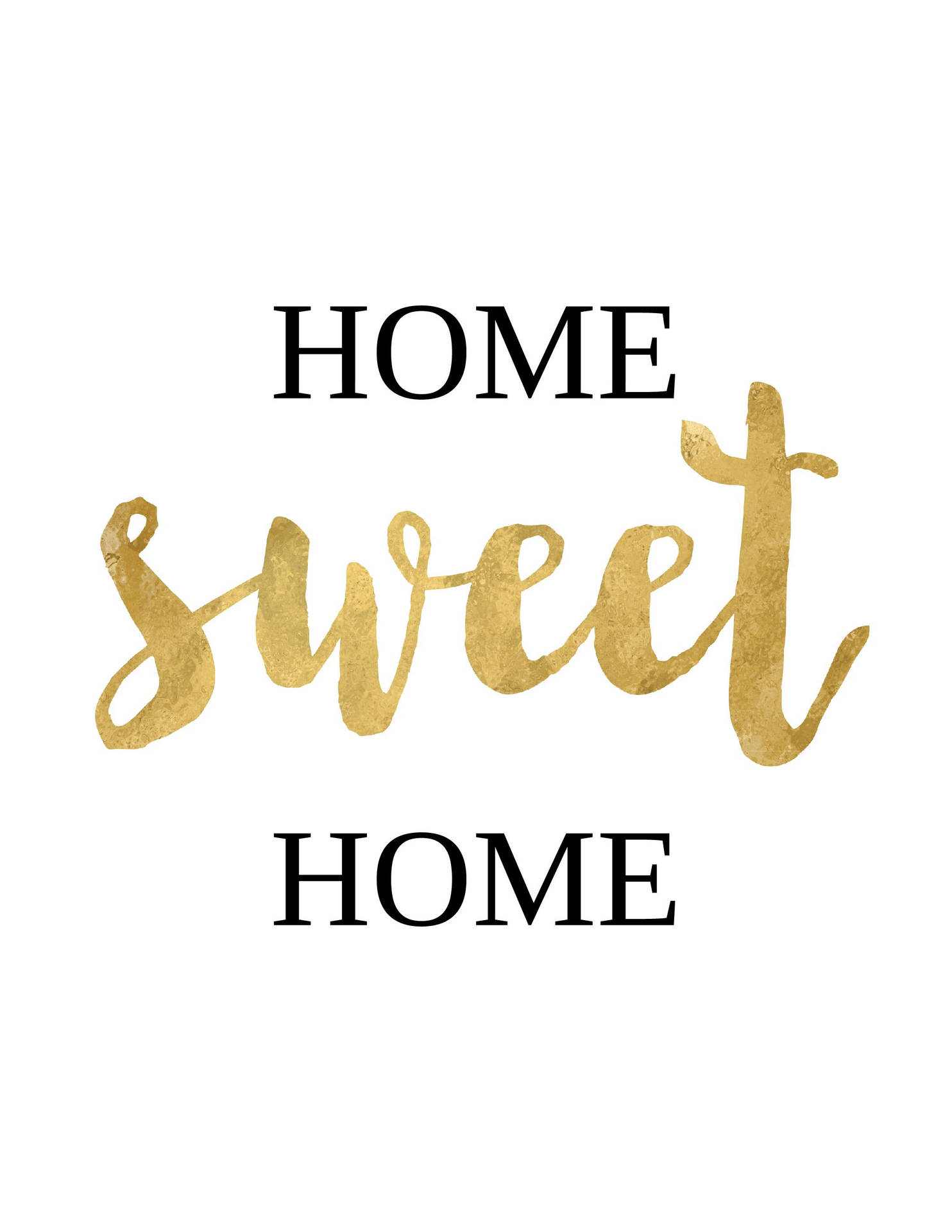 Home Sweet Home Wallpaper