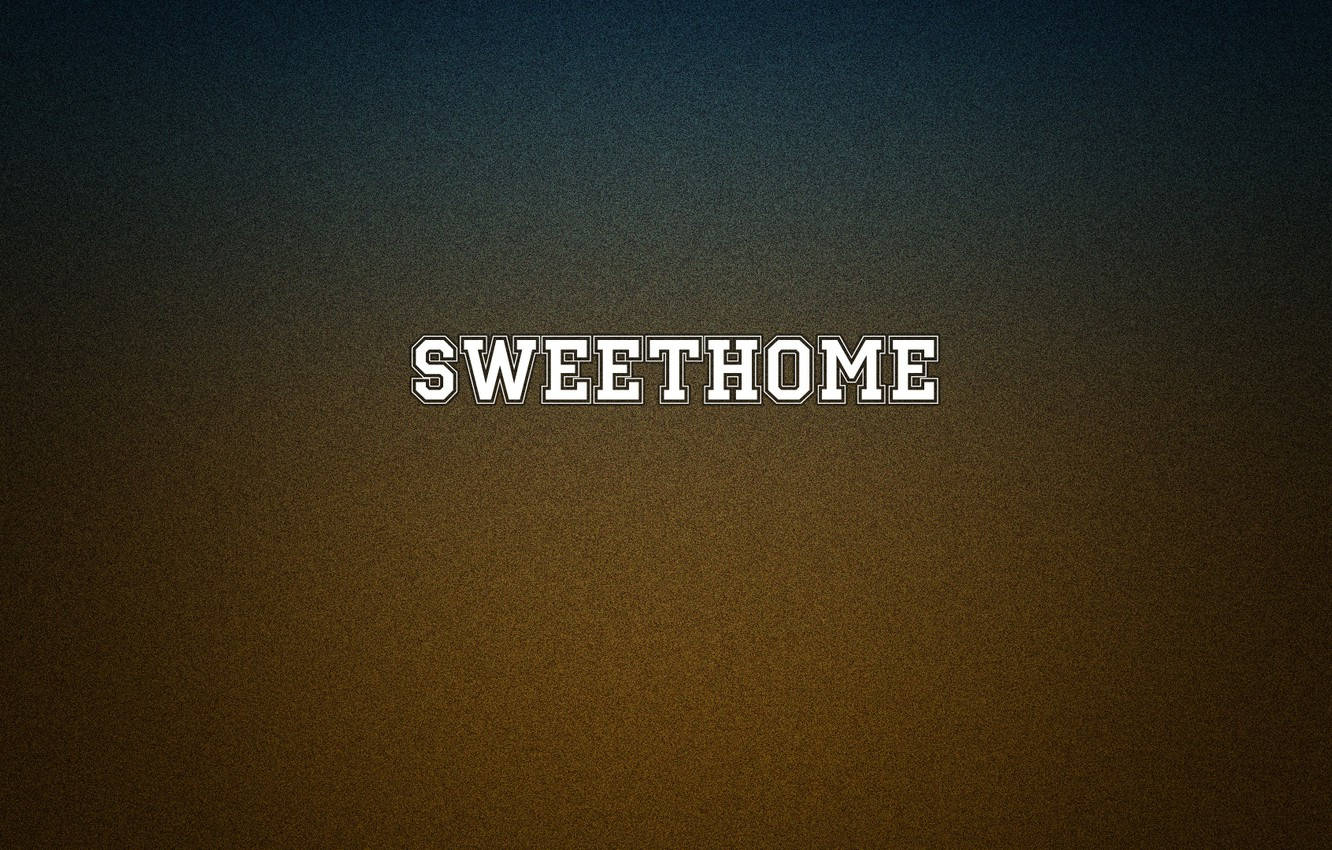 Home Sweet Home Plain Text wallpaper
