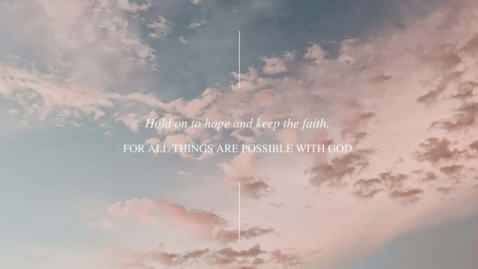 Hope Faith God Sky Quote Wallpaper