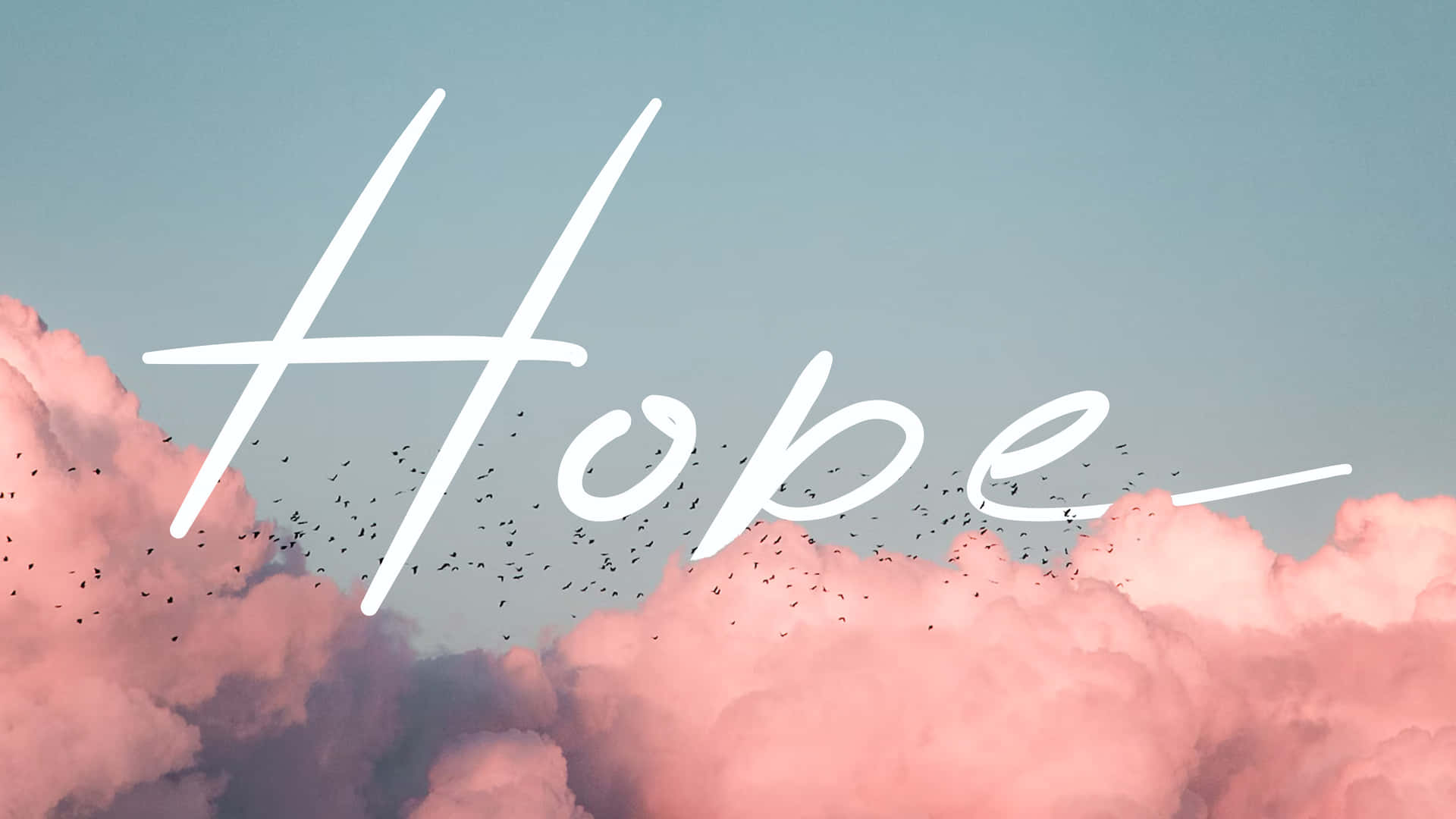 Hope Pink Clouds Background