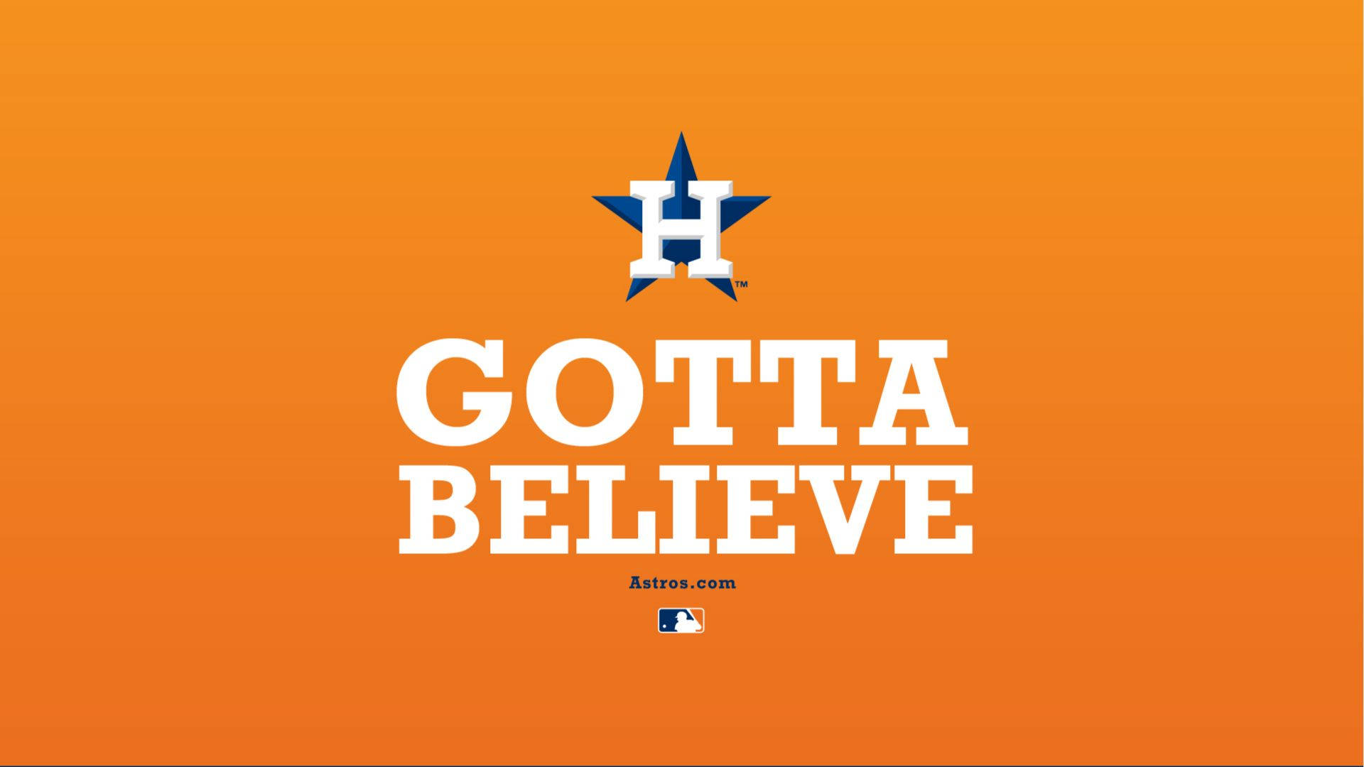 Houston Astros Gotta Believe Poster Wallpaper