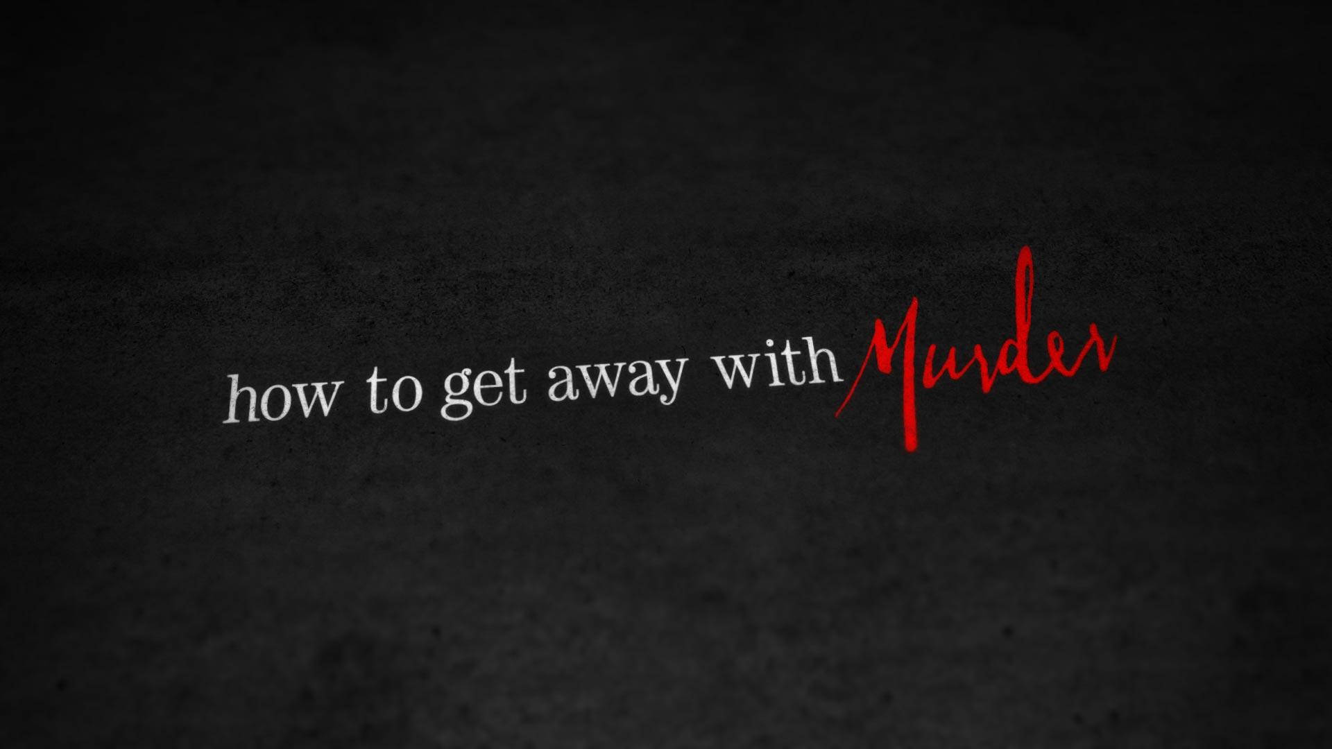 How To Get Away With Murder Title Wallpaper
