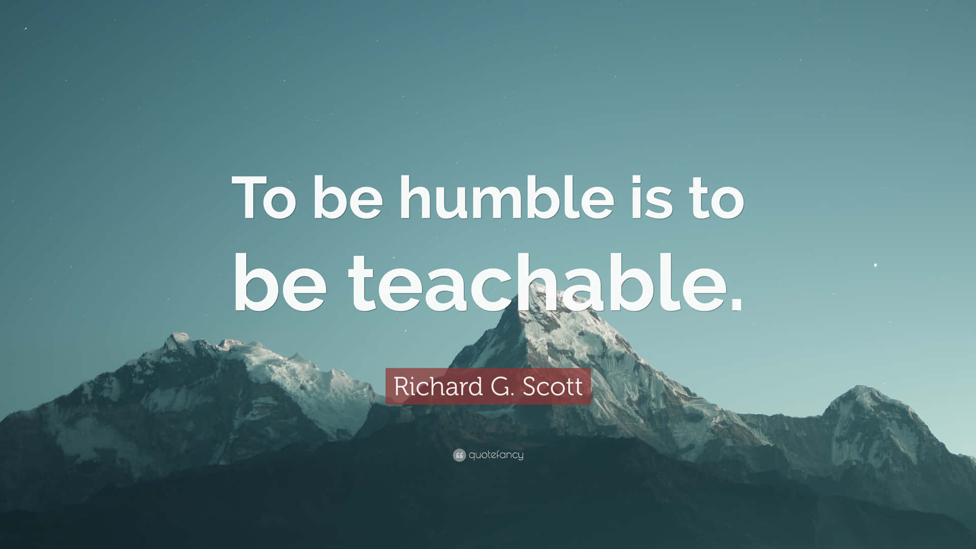 Humbleand Teachable Quote Mountain Backdrop Wallpaper