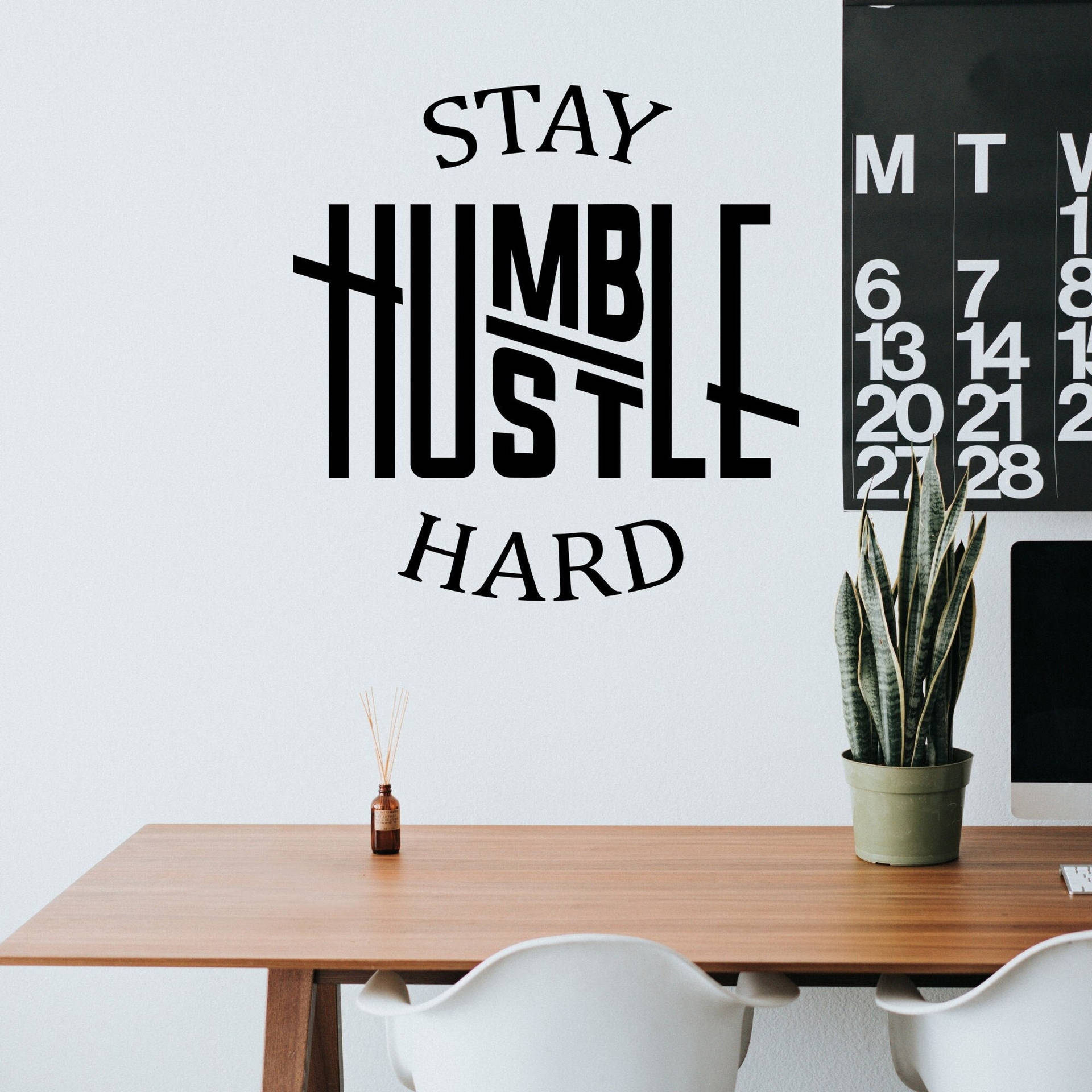 Stay Hustle Hard Wall Decal Wallpaper
