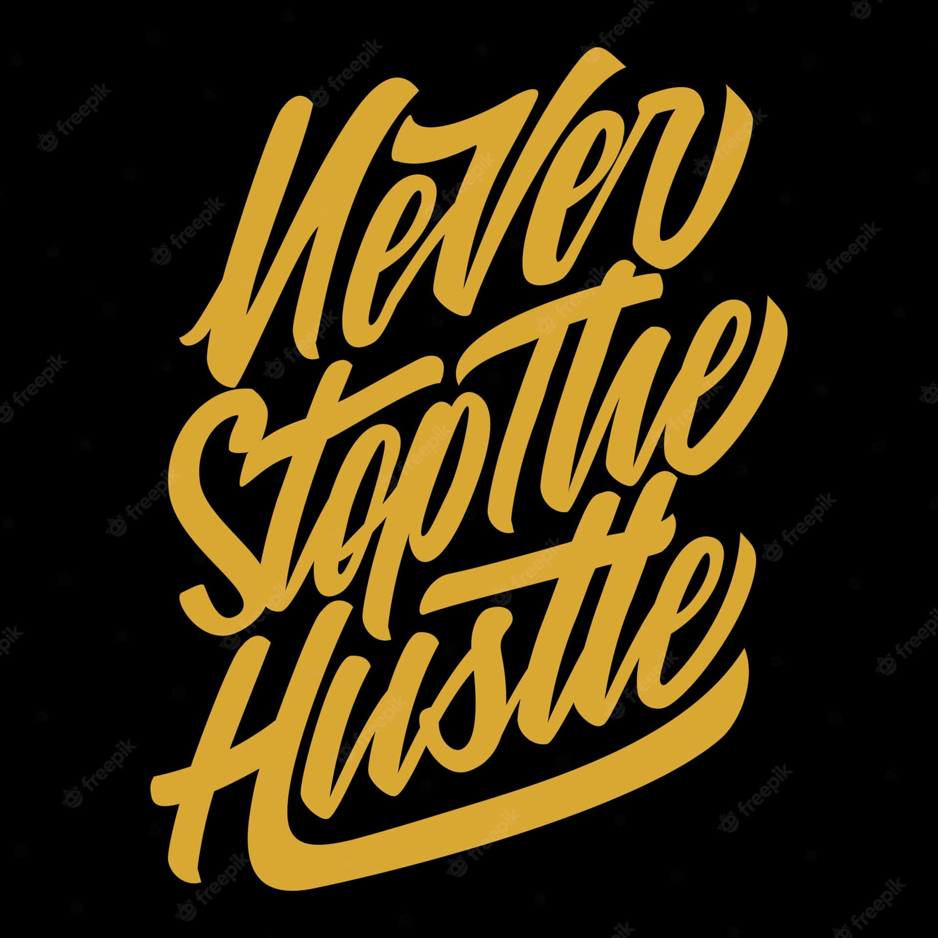 Aldrig stoppe hustle lettering på sort baggrund Wallpaper