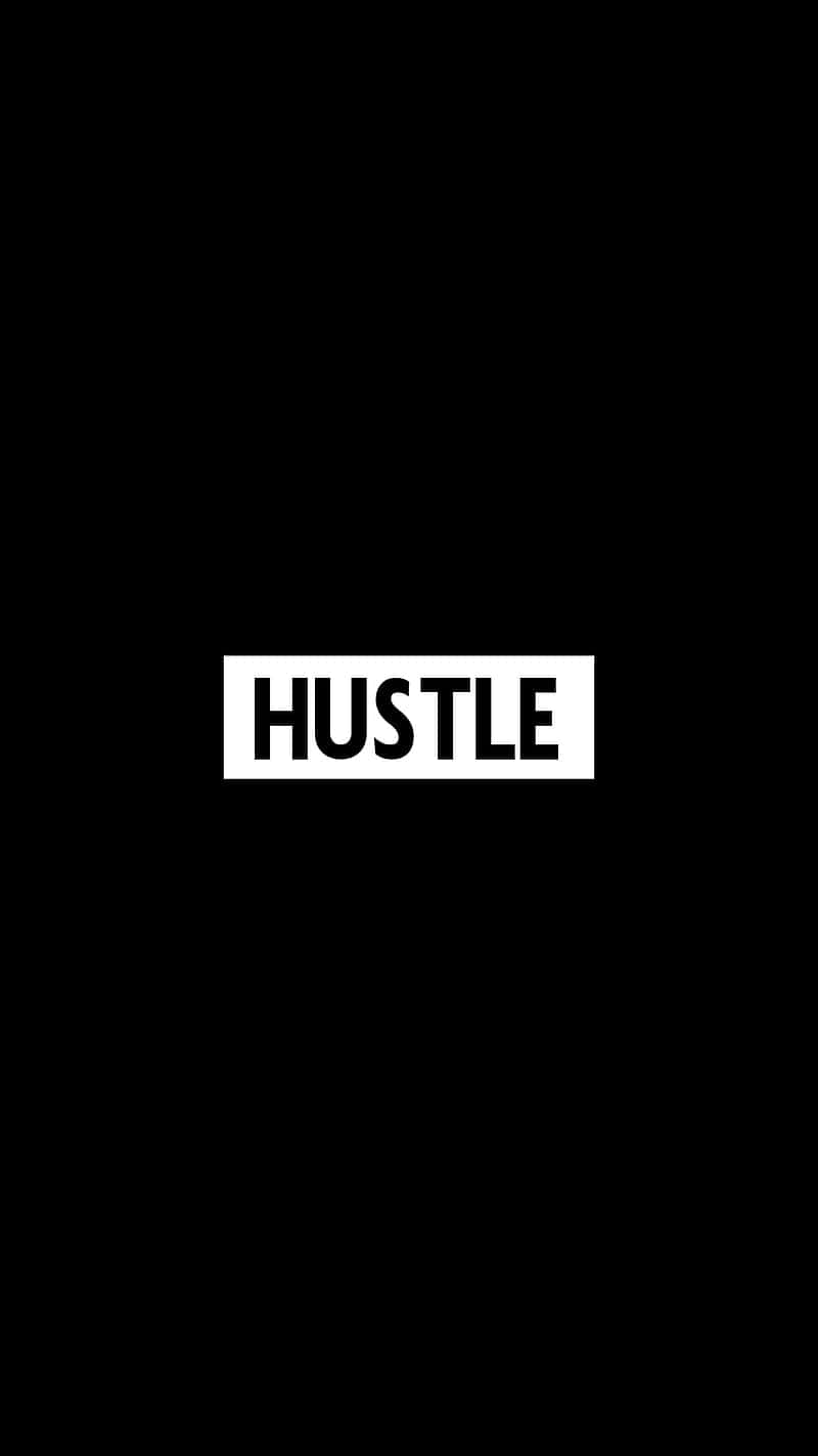 A Black Background With The Word Hustle On It Wallpaper