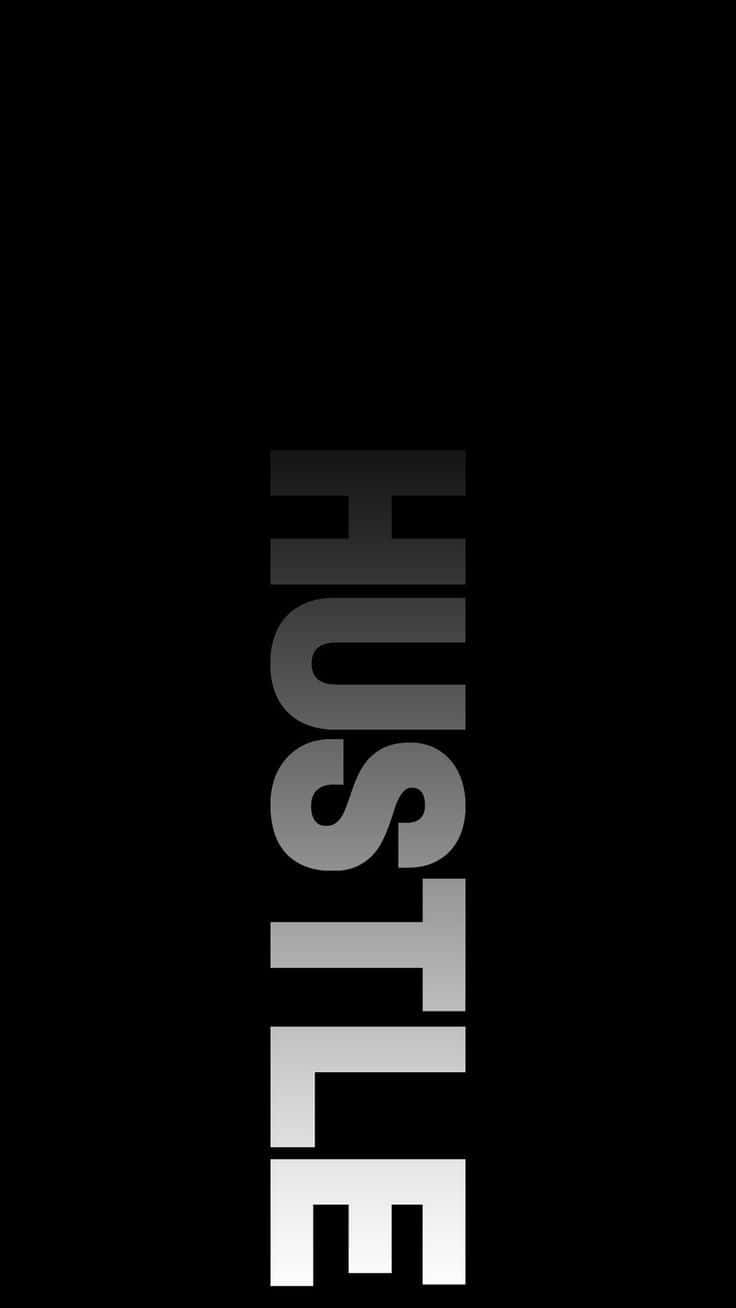 A Black Background With The Word Hustle On It Wallpaper
