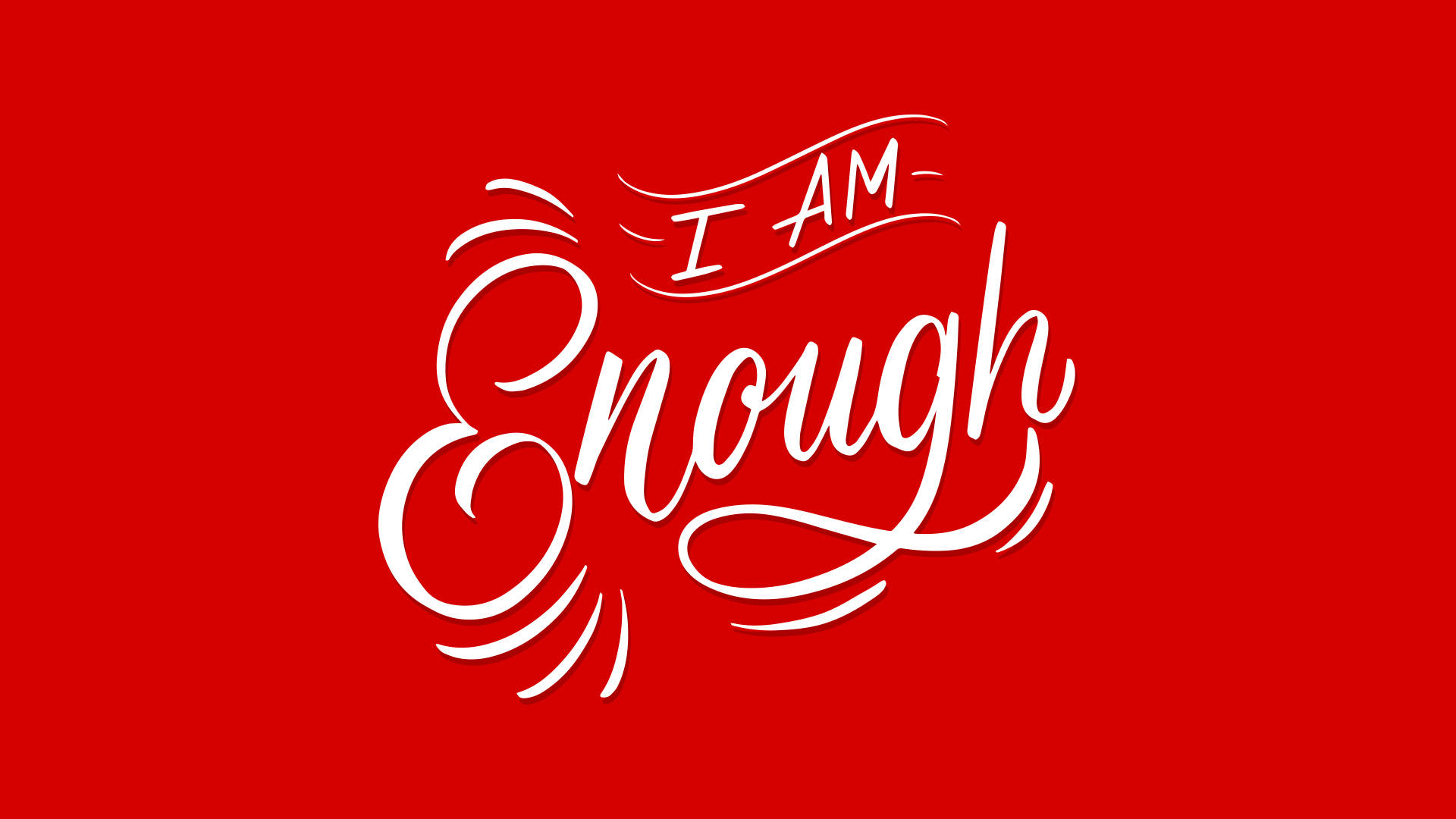 I Am Enough Lettering On A Red Background Wallpaper