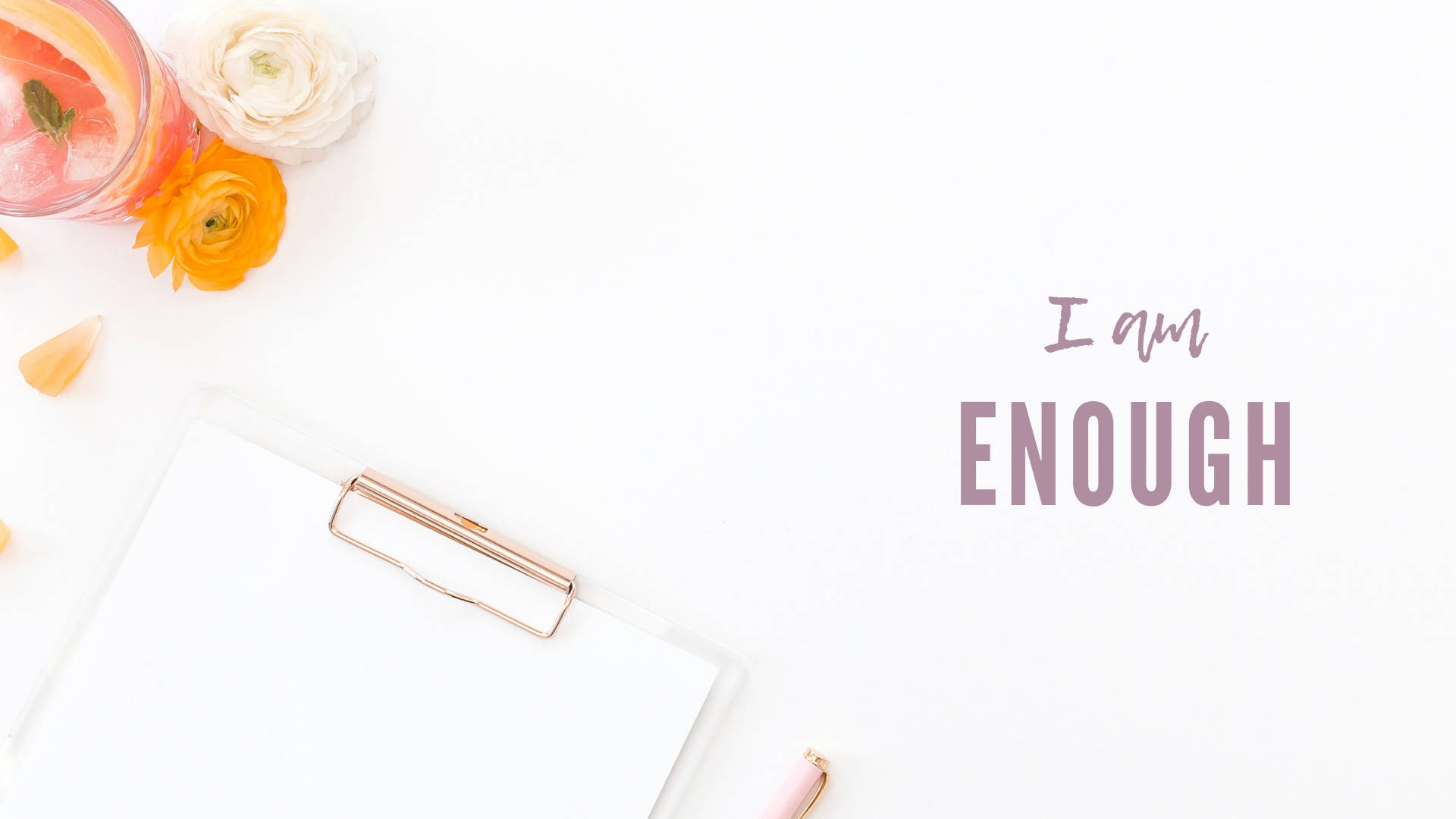 I'm Enough - A Clipboard With Flowers And A Pen Wallpaper