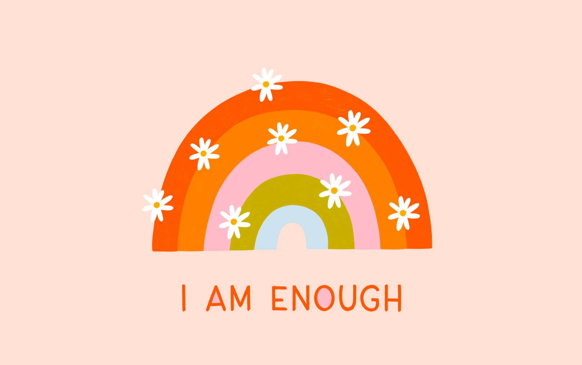 I Am Enough - Rainbow Print Wallpaper