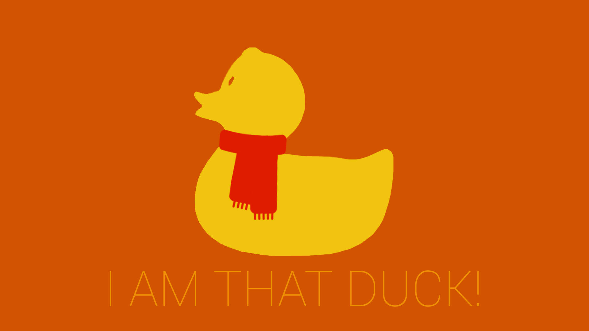 I Am That Duck Wallpaper