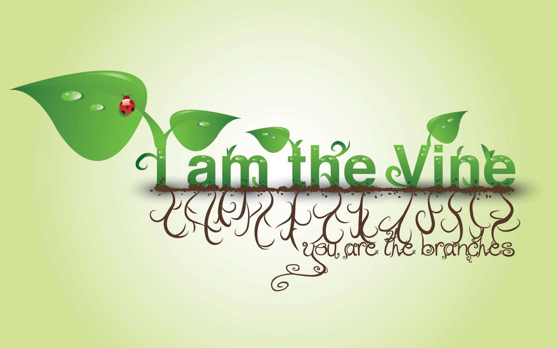 I Am The Vine Christian Graphic Wallpaper