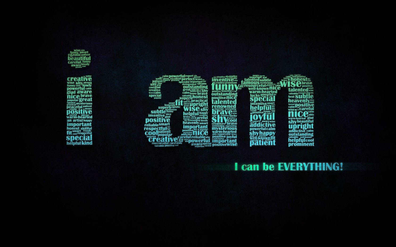 I Can Be Everything Motivational Quote