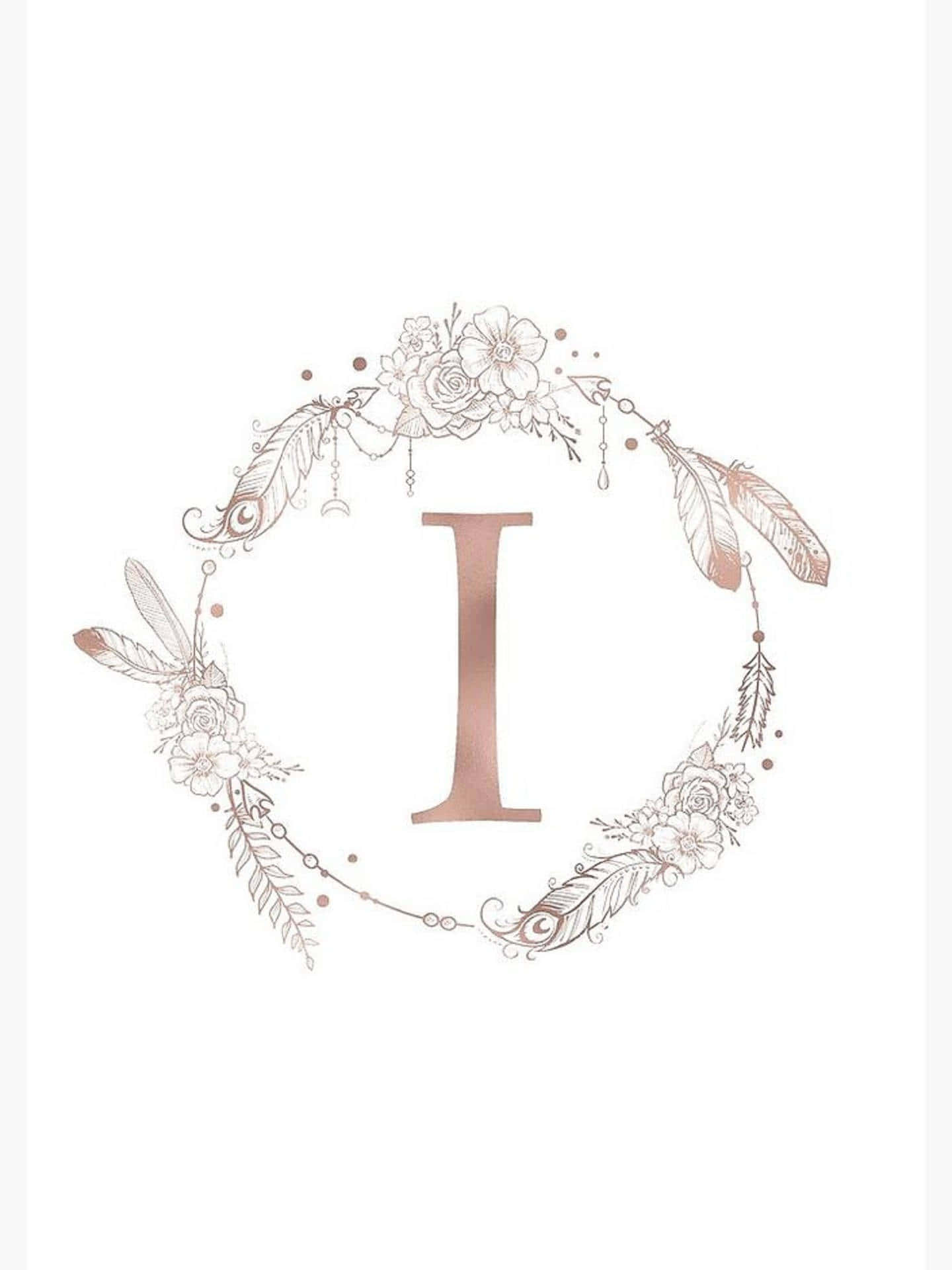 A Rose Gold And White Floral Wreath With A Letter I Wallpaper