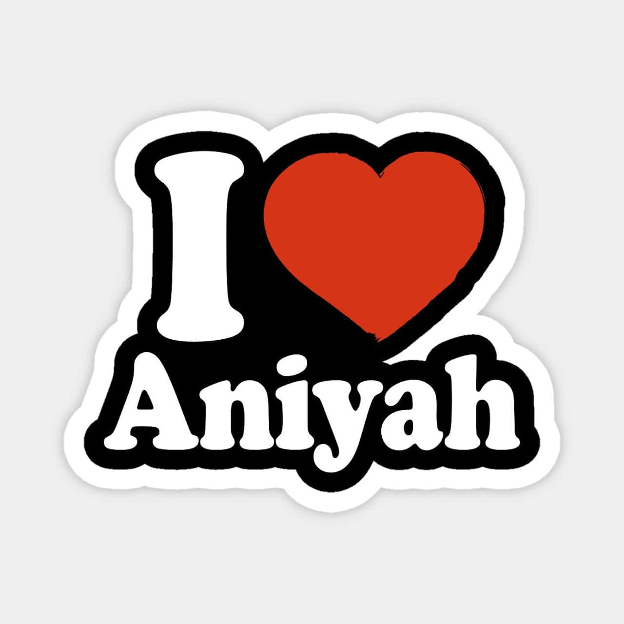 I Love Aniyah Sticker Wallpaper