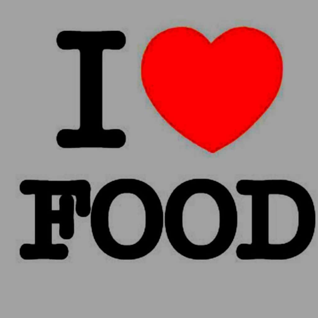 I Love Food Graphic Wallpaper