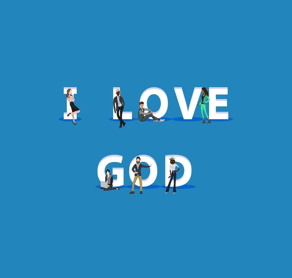 I Love God Creative Typography Wallpaper