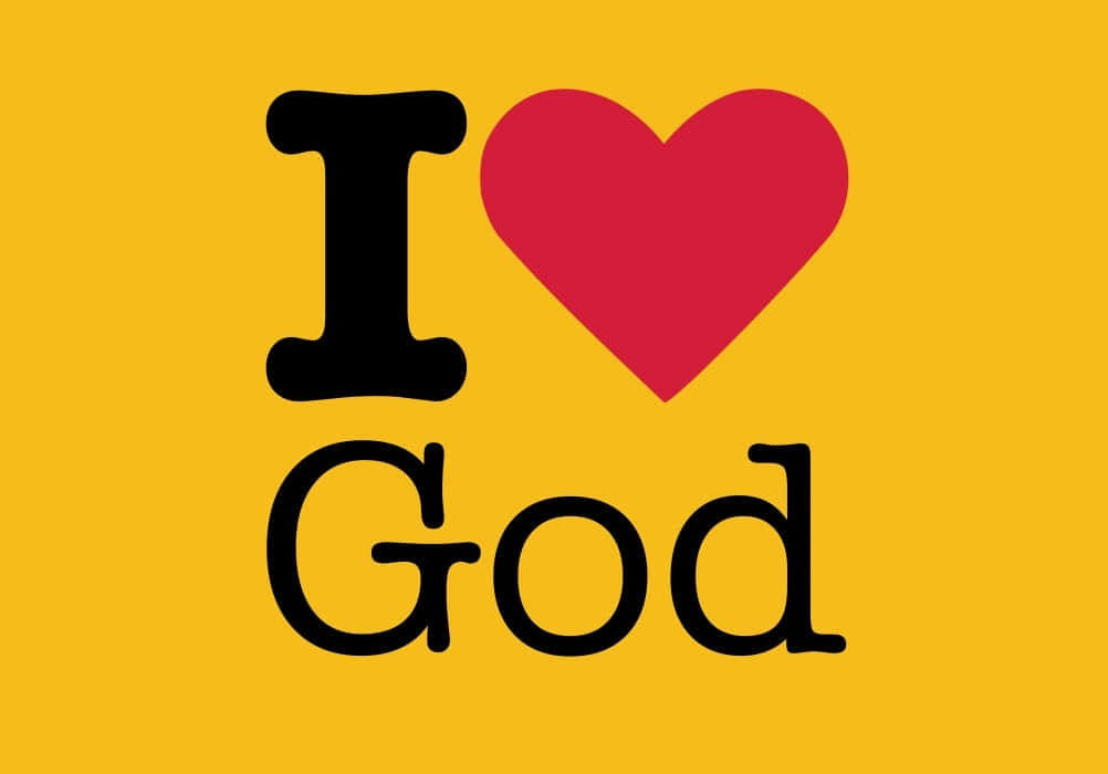 I Love God Graphic Wallpaper