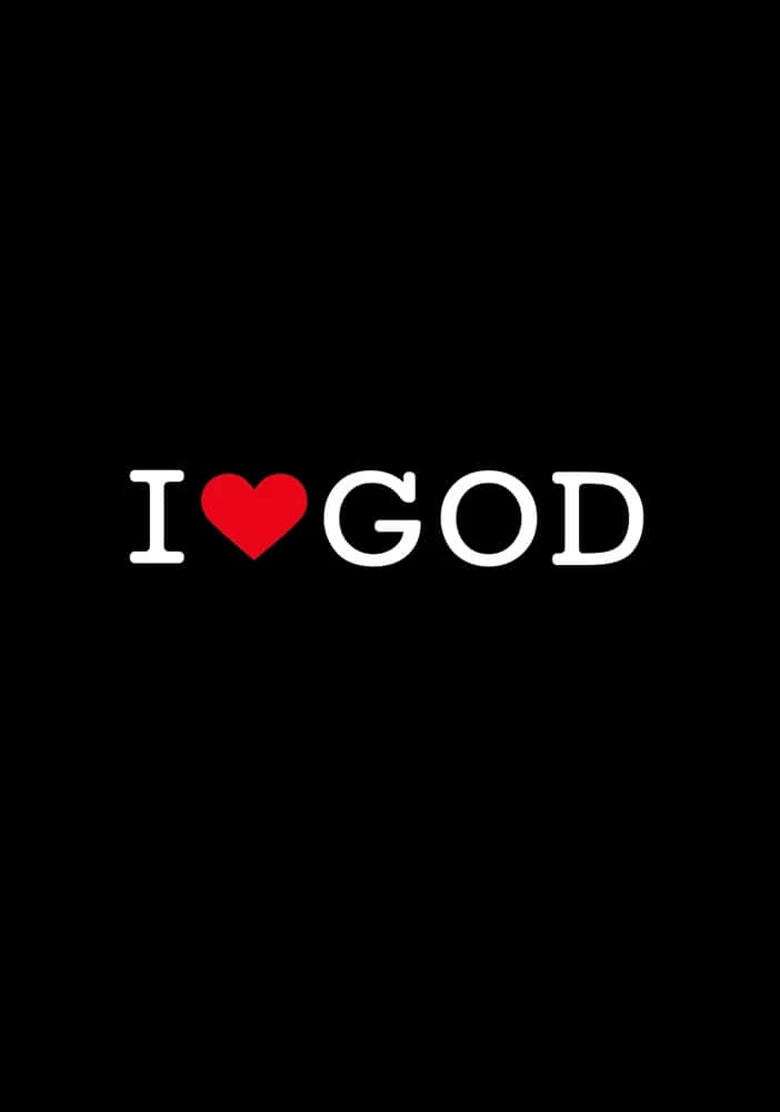 I Love God Graphic Wallpaper