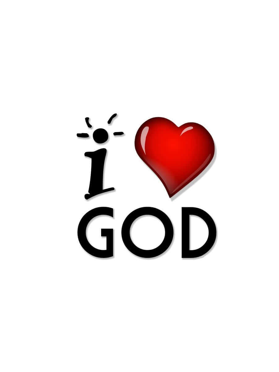 I Love God Graphic Wallpaper