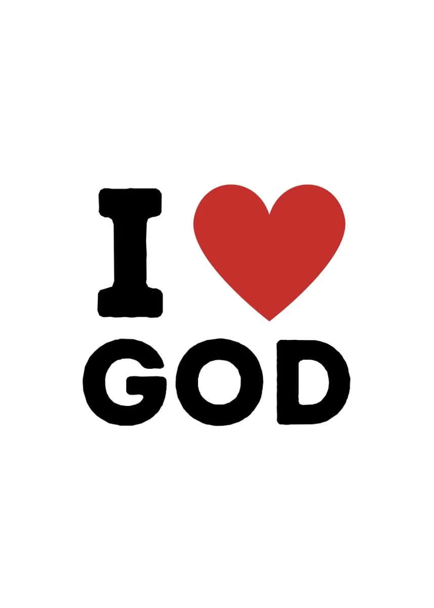 I Love God Graphic Wallpaper