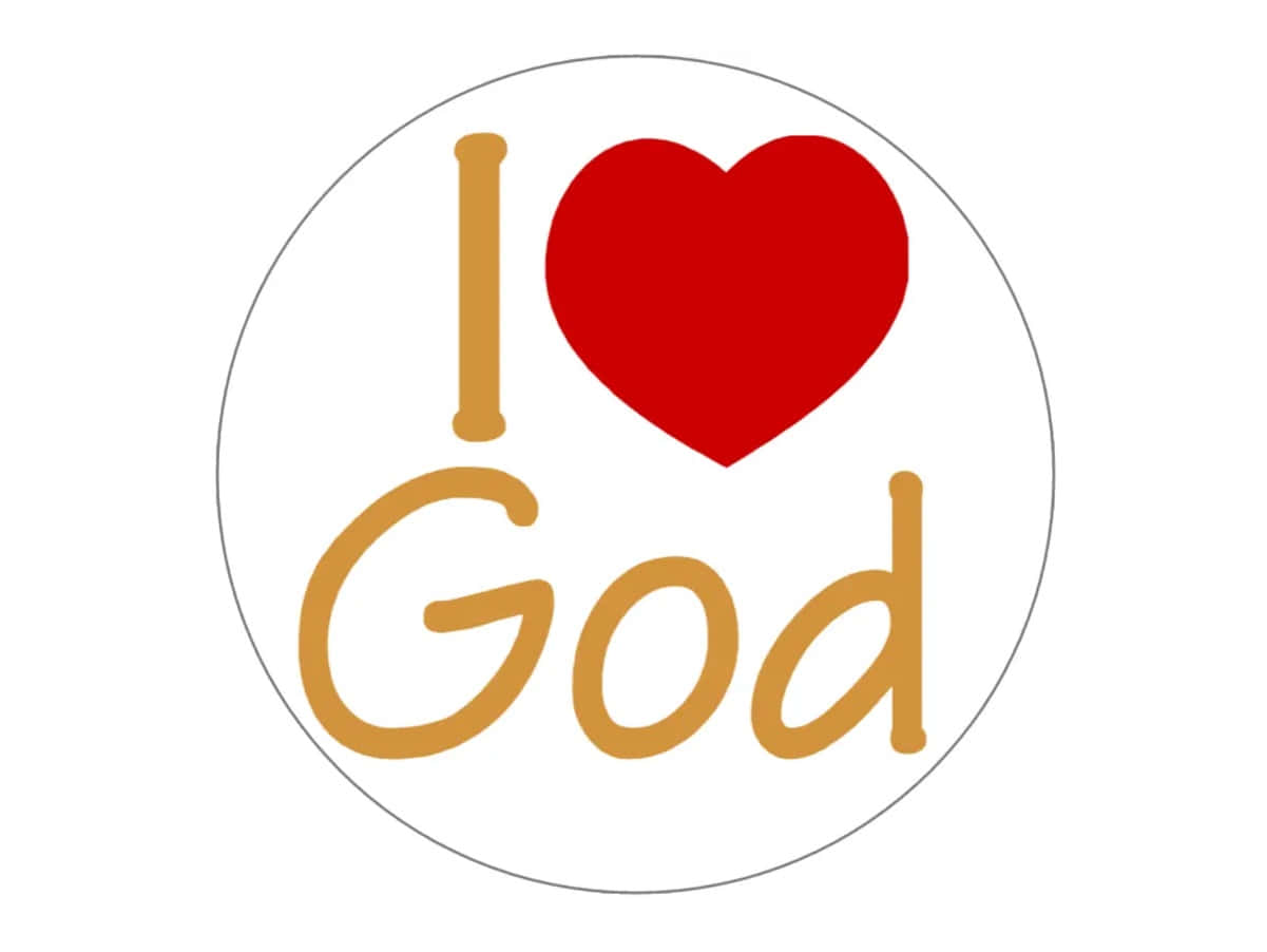 Download I Love God Graphic Wallpaper | Wallpapers.com