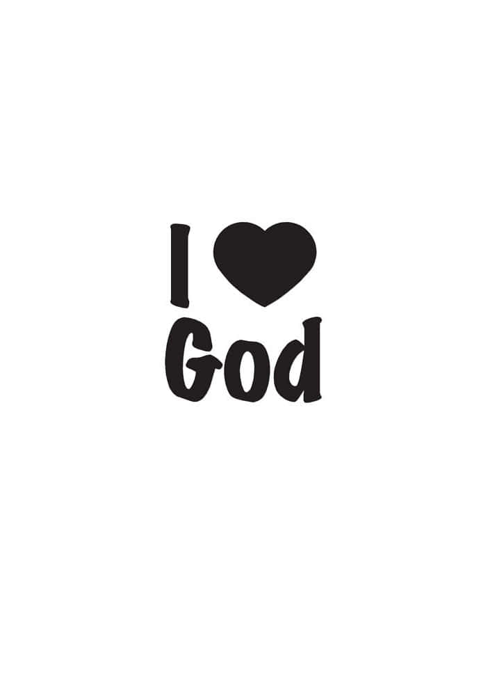 I Love God Text Graphic Wallpaper