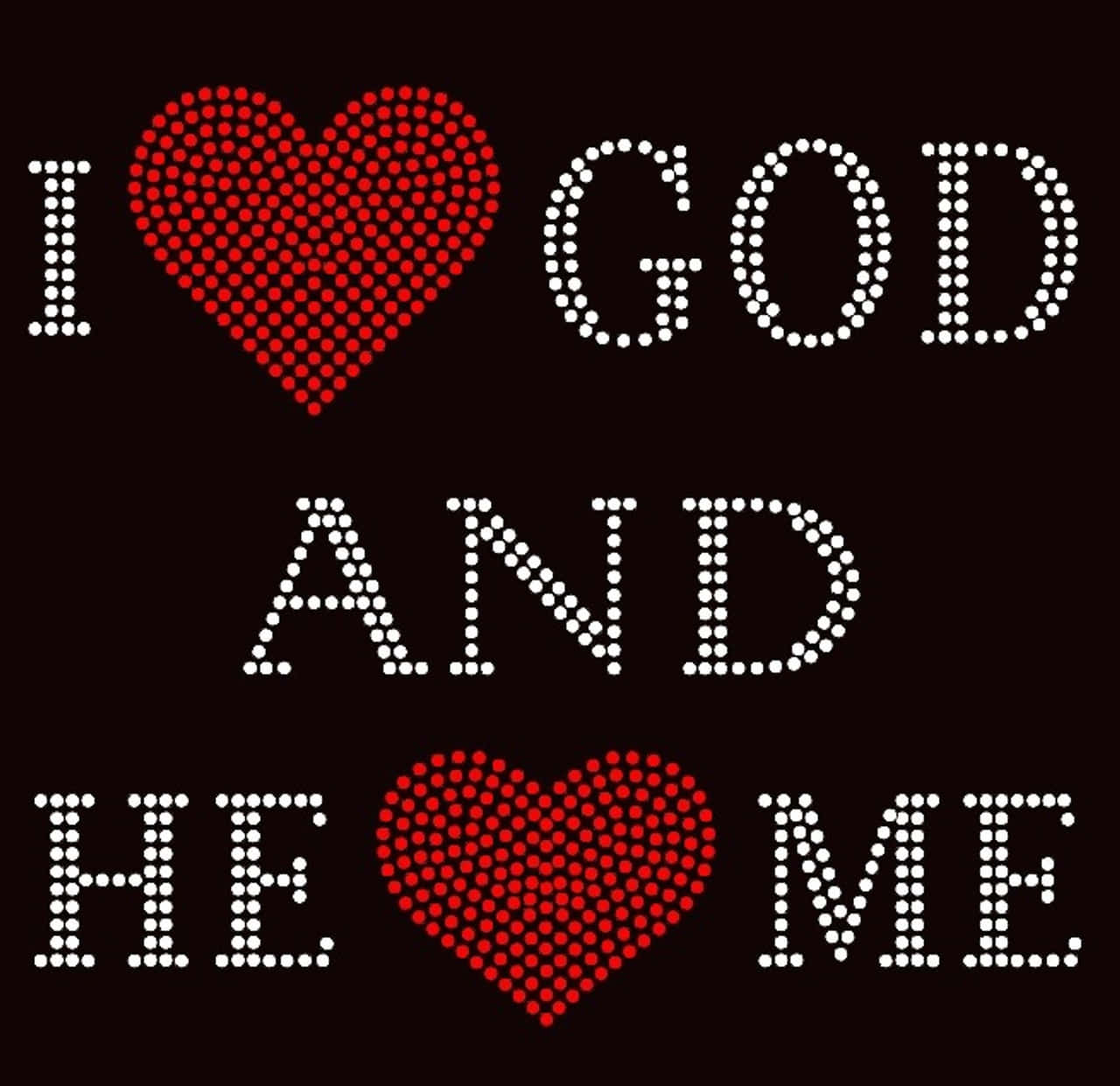 I Love Godand He Loves Me Graphic Wallpaper