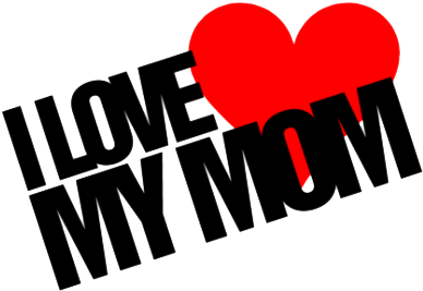 I Love My Mom Heart Graphic PNG