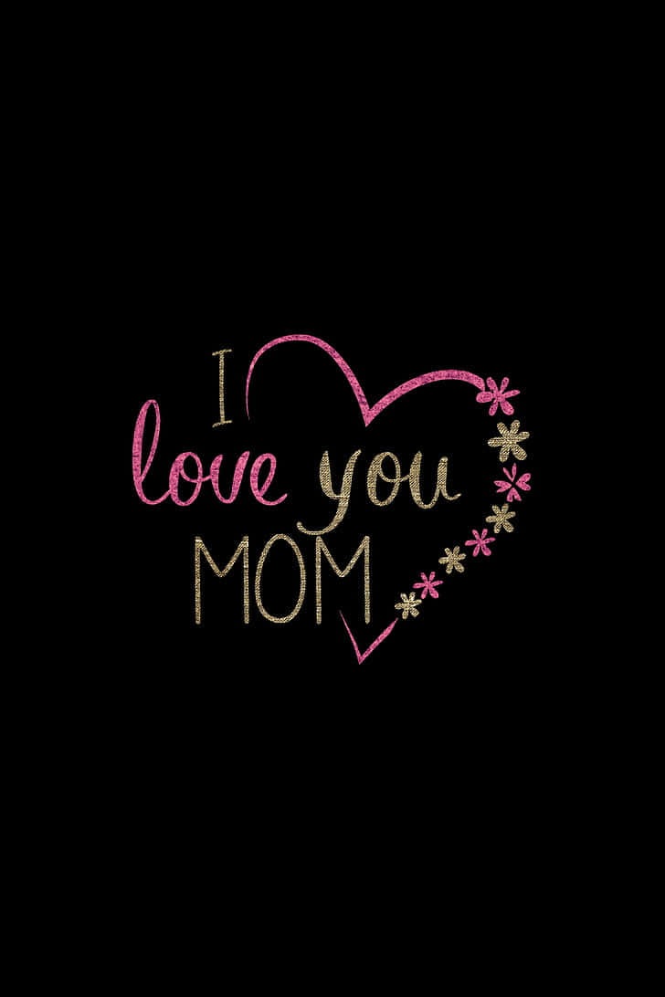 I Love You Mom Heart Graphic Wallpaper