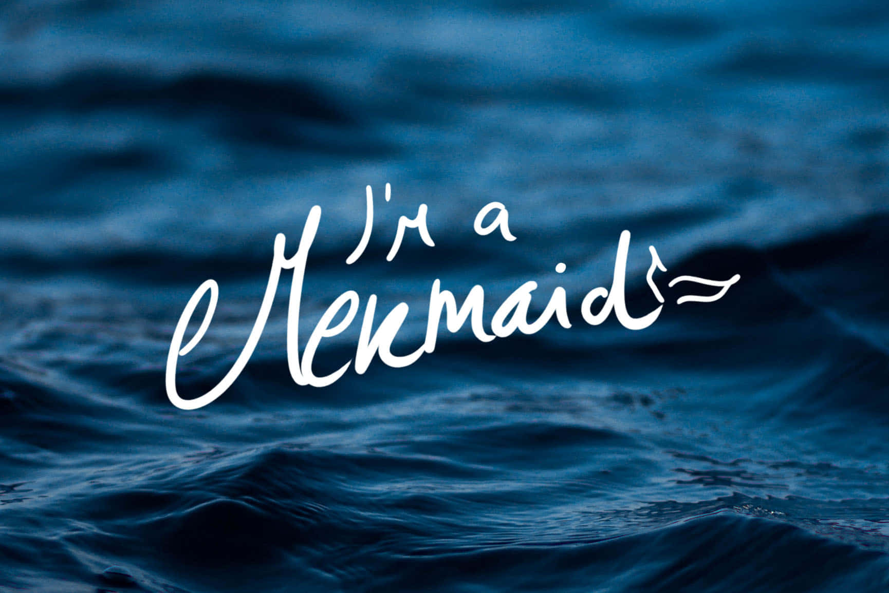 I'm A Mermaid Typography Wallpaper