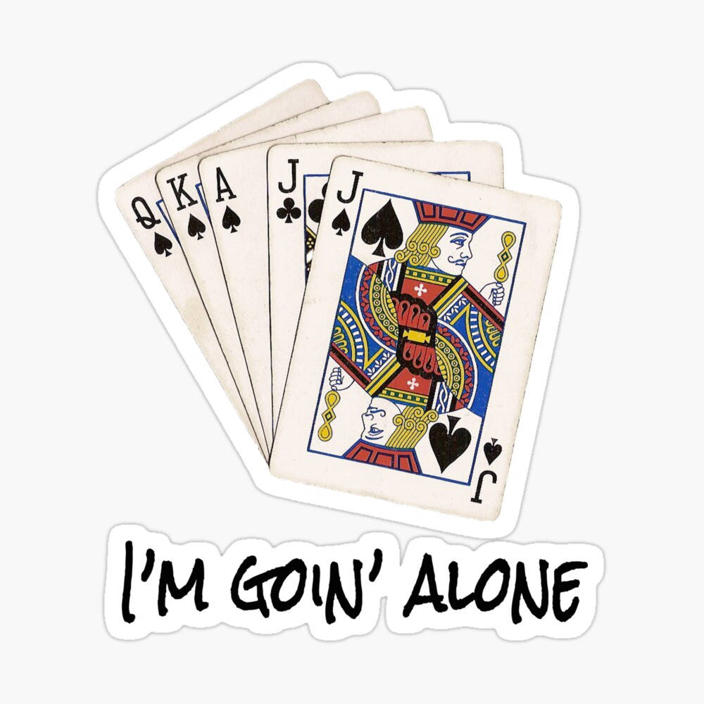 I'm Goin' Alone Euchre Playing Cards Wallpaper