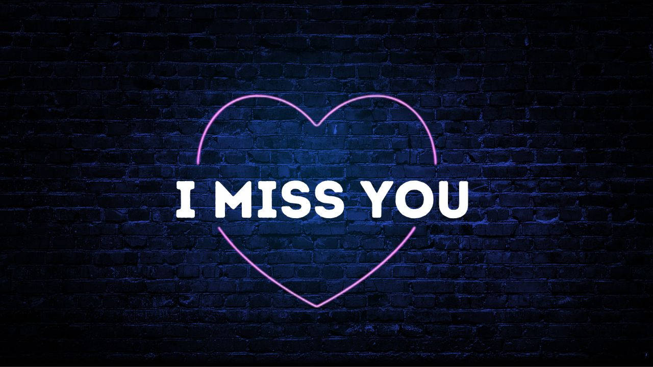 I Miss You Neon Lights