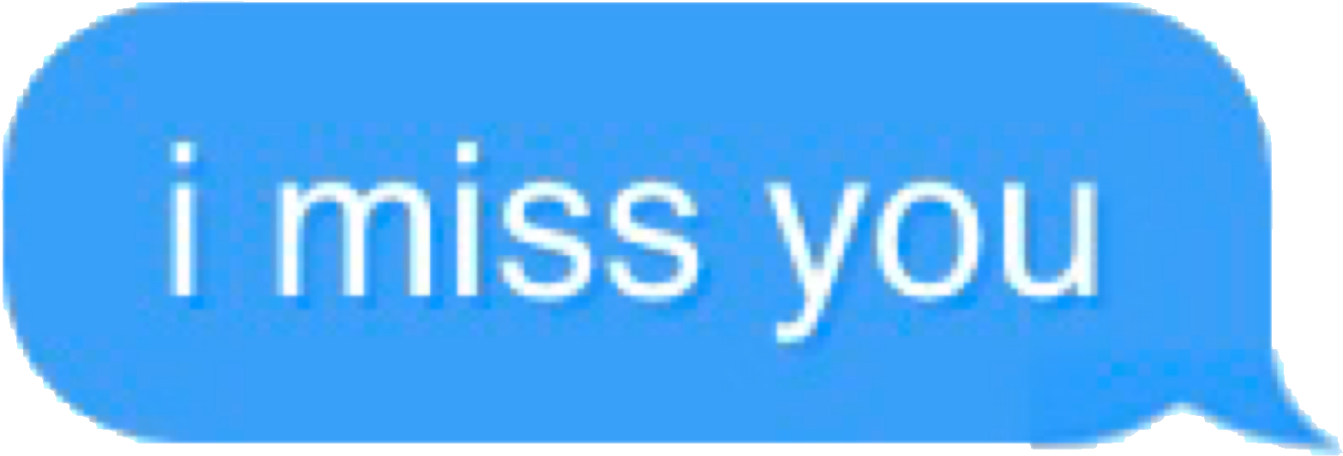 I Miss You Text Bubble PNG