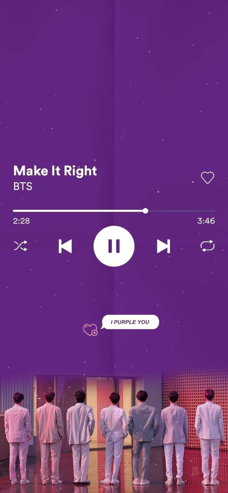 I Purple You Make It Right Background