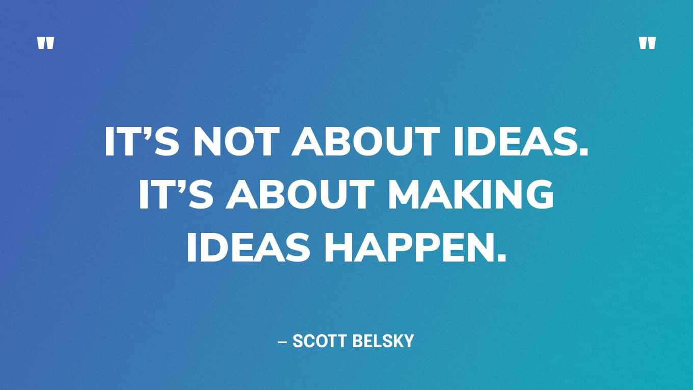 Ideas Execution Scott Belsky Quote Wallpaper