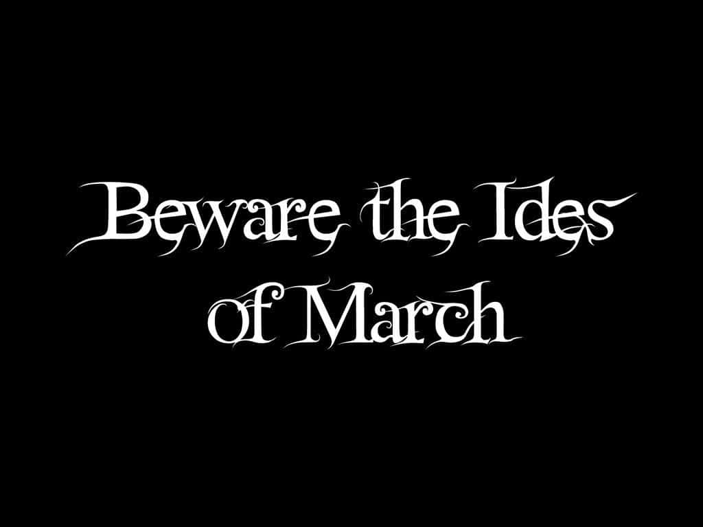 The Ides of March - Ancient Roman Calendar Event Wallpaper